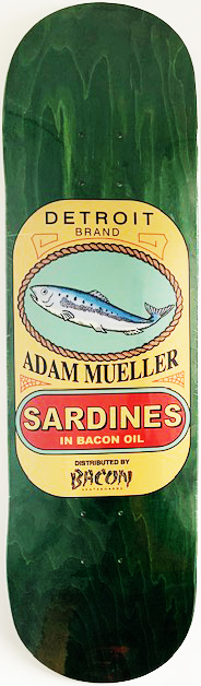 BACON ADAM MUELLER SARDINES DECK 8.25