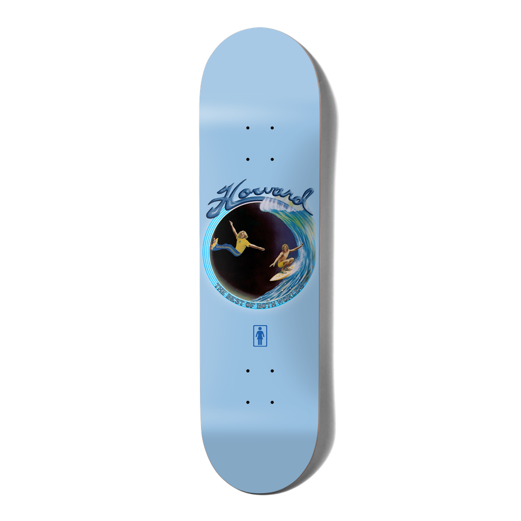 GIRL HOWARD BEST OF BOTH WORLDS DECK 8.25