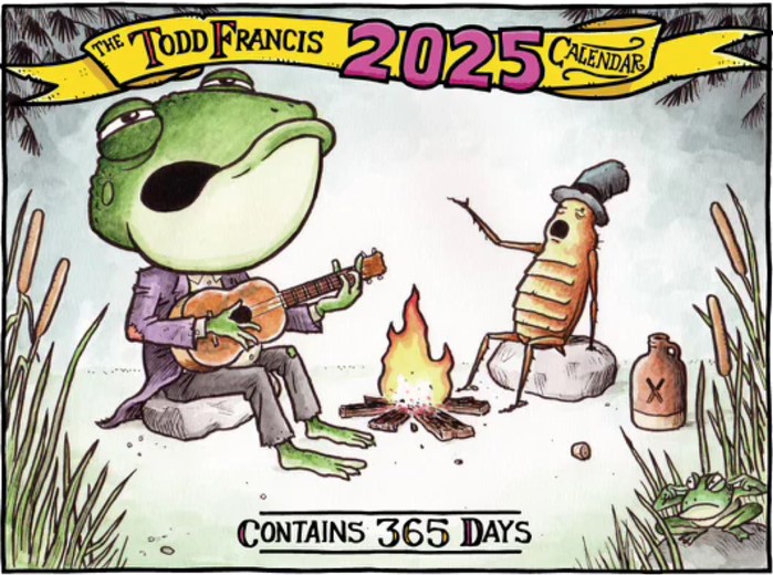 TODD FRANCIS 2025 CALENDAR