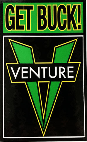 VENTURE X SHAKE JUNT GET BUCK STICKER 4.5"