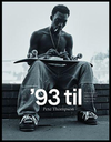 93 TIL: A  PHOTOGRAPHIC JOURNEY THROUGH SKATEBOARDING IN THE 90S BY PETE THOMPSON BOOK